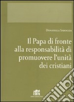 Il papa di fronte alla responsabilità di promuovere l'unità dei cristiani