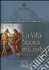 Vita nuova in Cristo libro di Daminelli Giuseppe