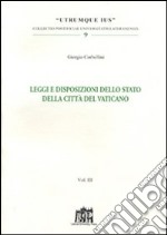 Leggi e disposizioni dello stato della Città del Vaticano. Vol. 3 libro