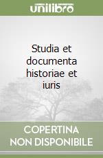 Studia et documenta historiae et iuris libro