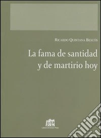 La fama de santidad y de martirio hoy libro