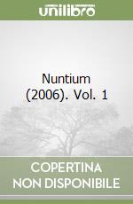 Nuntium (2006). Vol. 1 libro