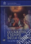 Eucaristia e tempo dello studio libro di Daminelli Giuseppe