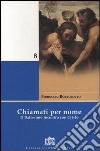 Chiamati per nome. Il battesimo incontro con Cristo libro