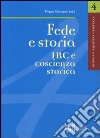 Fede e storia IRC e coscienza storica libro di Morlacchi Filippo