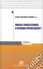 Omelia: prassi stanca o feconda opportunità? libro