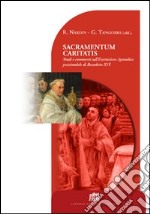 Sacramentum caritatis. Studi e commenti sull'esortazione apostolica postsinodale di Benedetto XVI libro