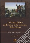 La Parola di Dio nella vita e nella missione della Chiesa libro