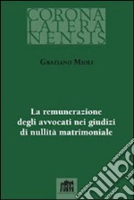 Remunerazione degli avvocati nei giudizi di nullità matrimoniale libro