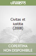 Civitas et iustitia (2008)