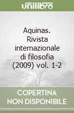 Aquinas. Rivista internazionale di filosofia (2009) vol. 1-2 libro