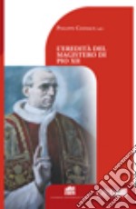 L'eredità del magistero di Pio XII libro