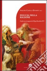 Fiducia nella ragione. Conferenza inaugurale di Papa Benedetto XVI