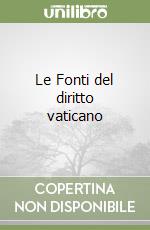 Le Fonti del diritto vaticano