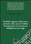 Possibile apporto della prova peritale nelle cause di nullità matrimoniale in cui non sia obbligatoria per legge libro