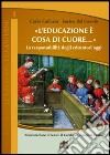 L'educazione è cosa di cuore. La responsabilità degli educatori oggi libro