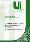 Legittimazione e limiti degli ordinamenti giuridici. XIV Colloquio Giuridico Internazionale libro