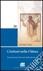 Cristiani nella Chiesa libro