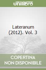 Lateranum (2012). Vol. 3