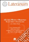 Lateranum (2013). Vol. 1: «Ecclesia mater et magistra». Tra lex orandi ed ecclesiae ordo libro