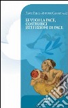 Se vuoi la pace costruisci istituzioni di pace. Atti del Colloquio Internazionale di Dottrina sociale della Chiesa libro