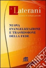 Nuova evangelizzazione e trasmissione della fede libro