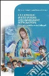 US Catholic institutions and immigrant integration. Will the Church rise to the challenge? libro