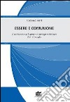 Essere e comunione. A confronto con la proposta teologico-trinitaria di G. Greshake libro di Ferri Riccardo