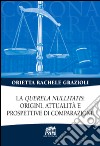 La «Querela nullitatis»: origini, attualità e prospettive di comparazione libro