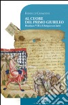 Al cuore del primo giubileo. Bonifacio VIII e l'Antiquorum habet libro di Canaccini Federico