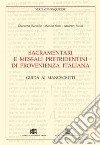 Sacramentari e messali pretridentini di provenienza italiana. Guida ai manoscritti libro