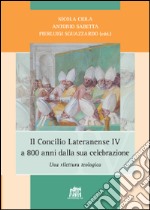 Il Concilio Lateranense IV a 800 anni dalla sua celebrazione. Una rilettura teologica libro