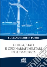 Chiesa, Stati e ordinariati militari in Sudamerica libro