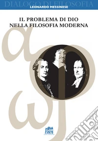 Il problema di Dio nella filosofia moderna