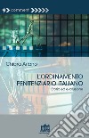 L'ordinamento penitenziario italiano. Storia ed evoluzione libro