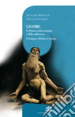 Giobbe. Il mistero della malattia e della sofferenza. Psicologia e Bibbia in dialogo libro