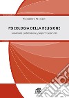 Psicologia della religione. Lineamenti, problematiche, prospettive essenziali libro