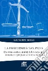 La Fraternità San Pio X. Excursus storico, analisi dello status quo canonico e proposte de iure condendo libro di Maio Giuseppe