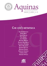 Aquinas. Rivista internazionale di filosofia (2019). Vol. 1-2: Che cos'è metafisica libro