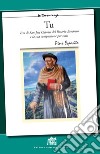 Tu. Vita di San José Gabriel del Rosario Brochero e la sua compassione per tutti libro di Esposito Pino