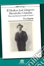 Il medico José Gregorio Hernández Cisneros. «Buon samaritano per le strade di Caracas»