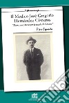 Il medico José Gregorio Hernández Cisneros. «Buon samaritano per le strade di Caracas» libro