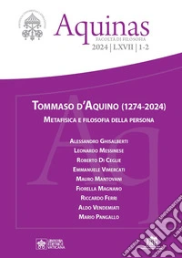 Aquinas (2024). Vol. 1-2: Tommaso D'Aquino. Metafisica e filosofia della persona