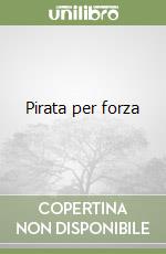 Pirata per forza