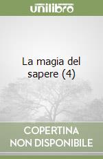 La magia del sapere (4) libro
