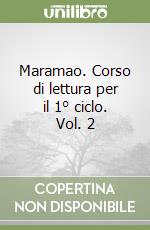 Maramao. Corso di lettura per il 1° ciclo. Vol. 2 libro