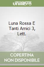 Luna Rossa E Tanti Amici 3, Lett. libro