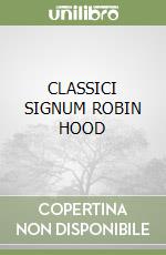 CLASSICI SIGNUM ROBIN HOOD