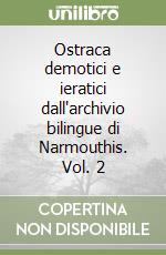 Ostraca demotici e ieratici dall'archivio bilingue di Narmouthis. Vol. 2 libro