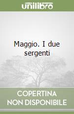 Maggio. I due sergenti